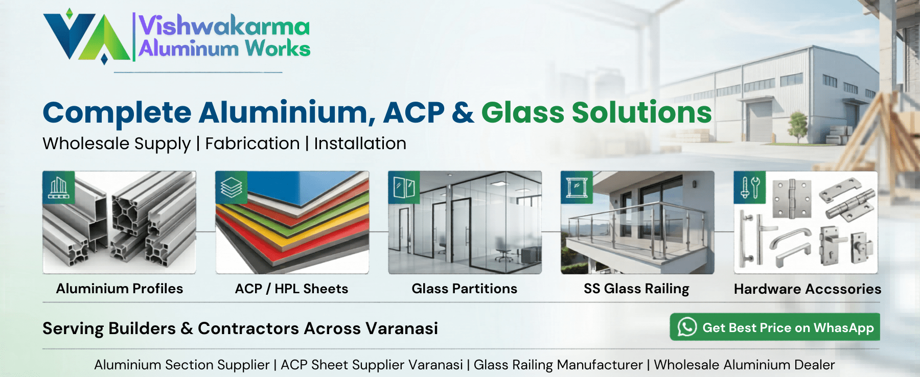 Aluminium Section Supplier ACP Sheet Supplier Varanasi Glass Railing Manufacturer Wholesale Aluminium Dealer